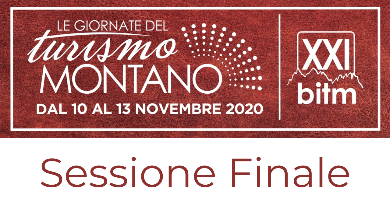 Sessione Finale: "IL TURISMO MONTANO DI DOMANI"