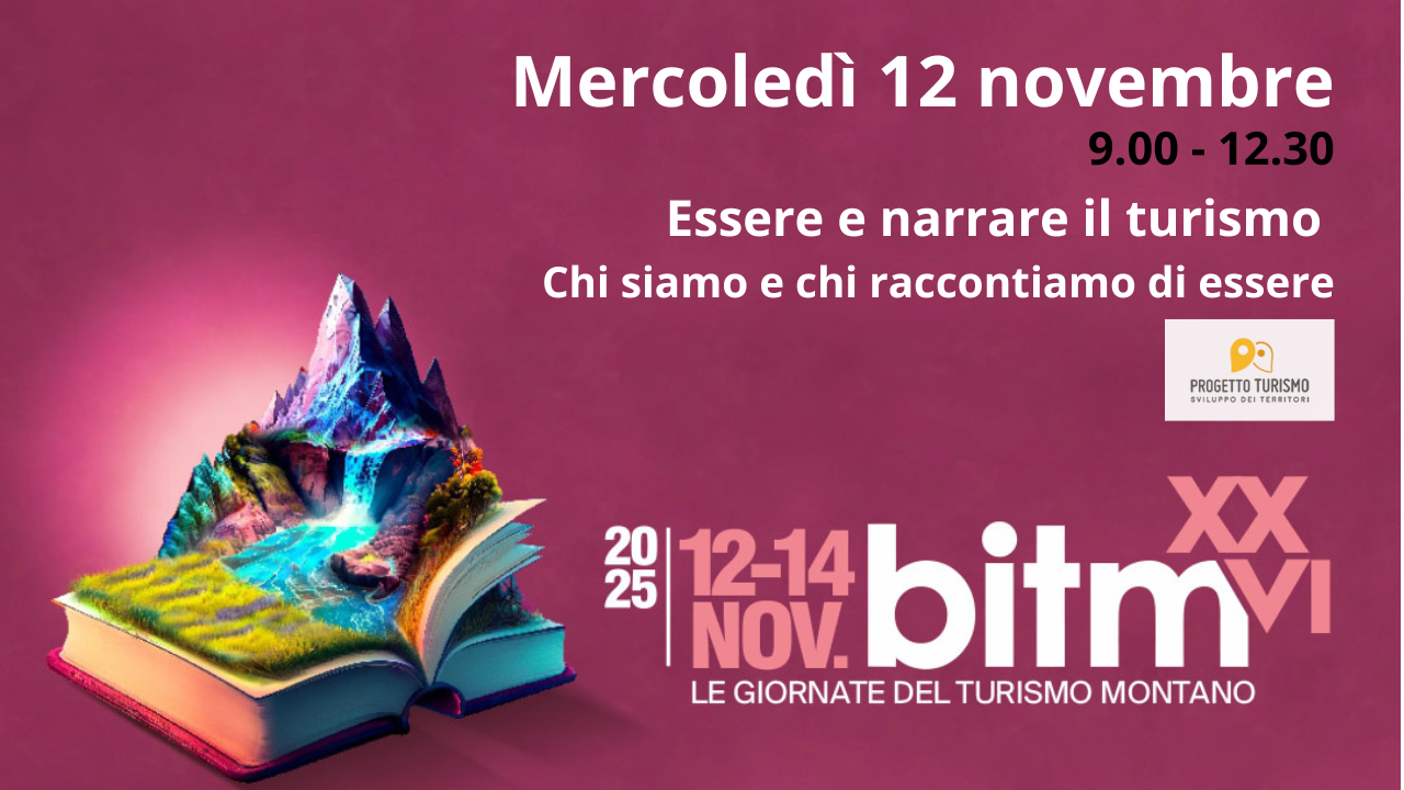XXVI BITM Convegno 1 - Essere e narrare il turismo. Chi siamo e come ci raccontiamo